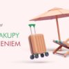 sezon urlopowy rozpoczęty - zaplanuj zakupy z wyprzedzeniem